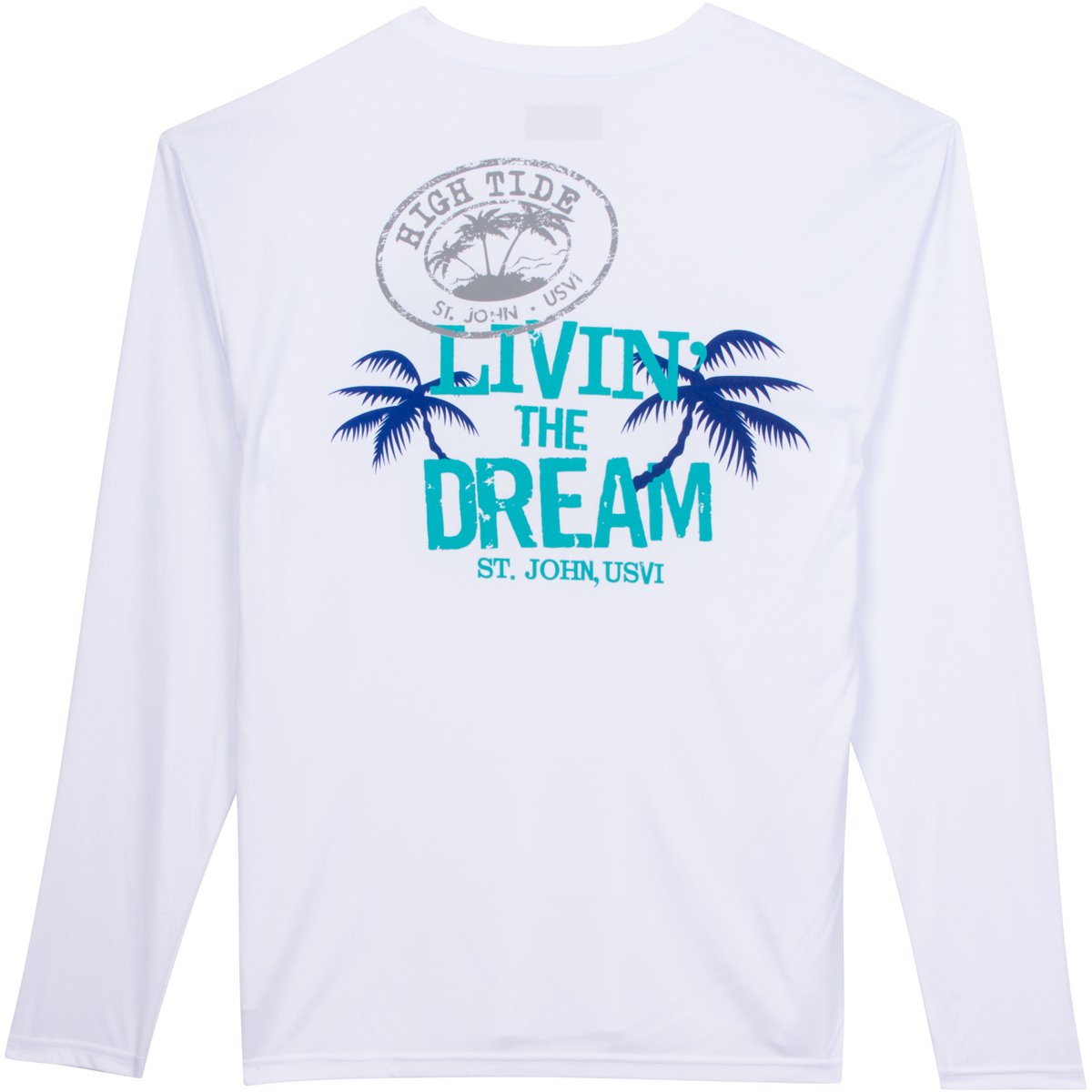 LIVIN' THE DREAM LONG SLEEVE PERFORMANCE SHIRT – High Tide Bar and Seafood  Grill